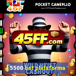 5500 bet plataforma